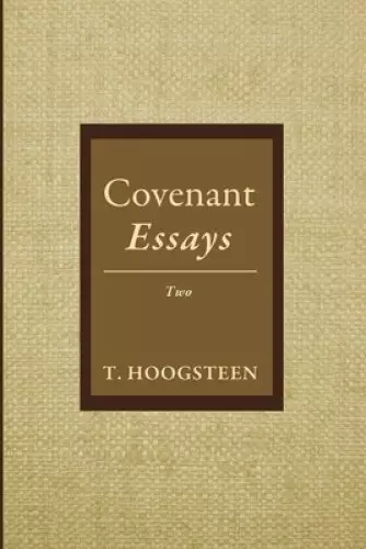 Covenant Essays: Two