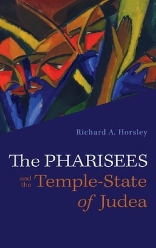 The Pharisees and the Temple-State of Judea