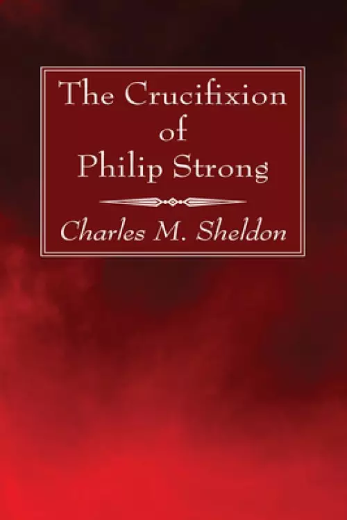 The Crucifixion of Philip Strong