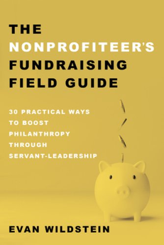 The Nonprofiteer's Fundraising Field Guide