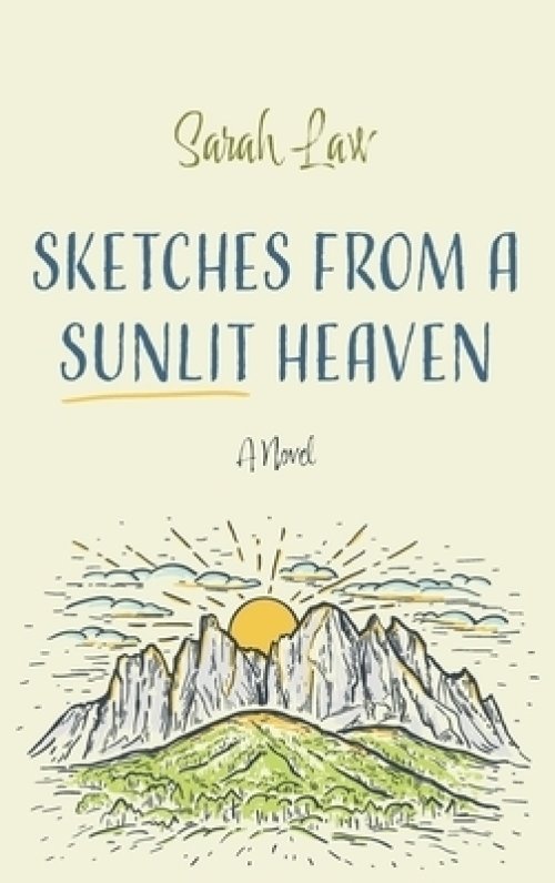 Sketches from a Sunlit Heaven