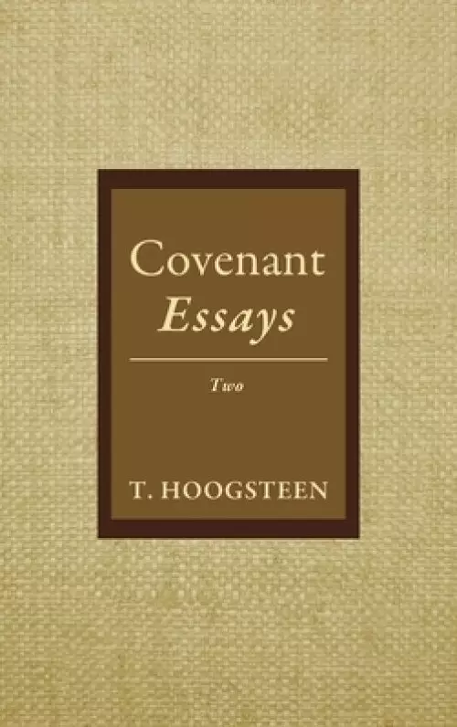 Covenant Essays: Two