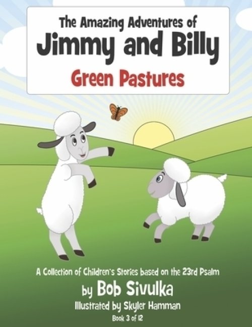 The Amazing Adventures of Jimmy and Billy: Green Pastures Volume 3