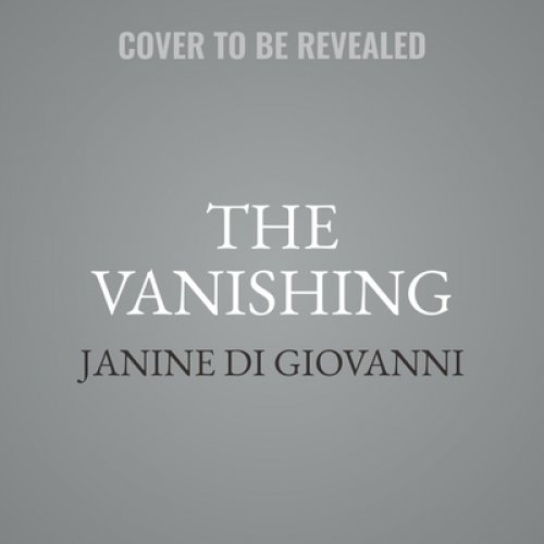 The Vanishing: Faith, Loss, and the Twilight of Christianity in the Land of the Prophets