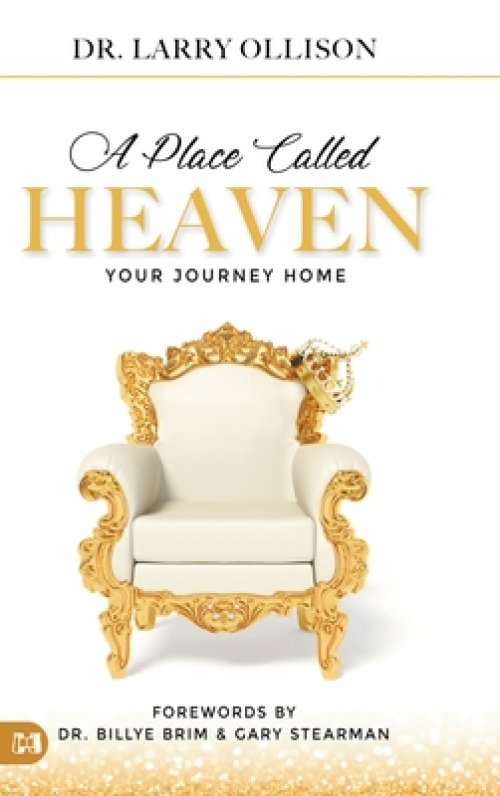 A Place Called Heaven: Your Journey Home