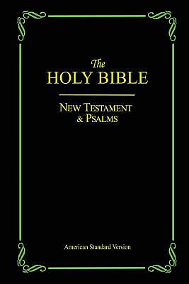 The Holy Bible: New Testament & Psalms