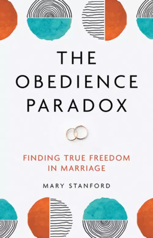 The Obedience Paradox: Finding True Freedom in Marriage