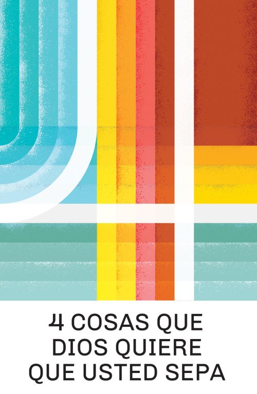 4 Things God Wants You to Know (Spanish 25-pack)