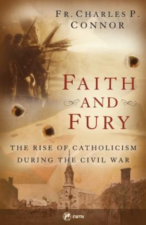 Faith and Fury: The Rise of Catholicism During the Civil War