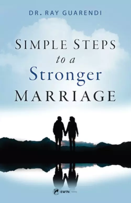 Simple Steps to a Stronger Marriage