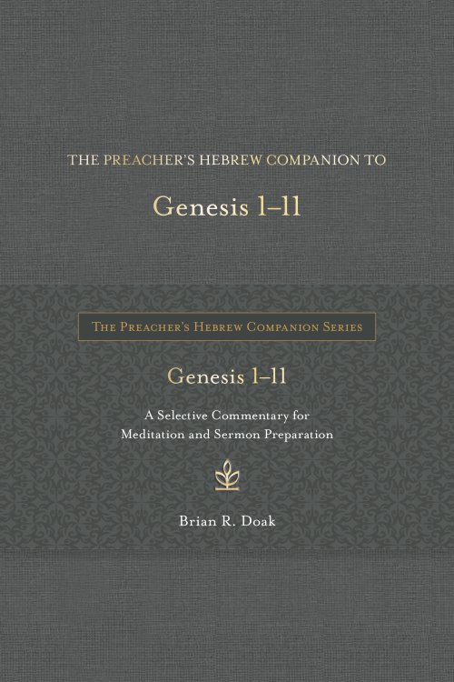 Preacher’s Hebrew Companion to Genesis 1--11