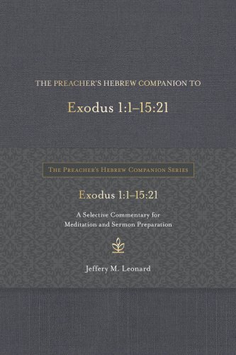 Preacher's Hebrew Companion to Exodus 1:1--15:21