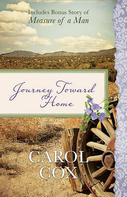 Journey Toward Home: Also Includes Bonus Story of Measure of a Man