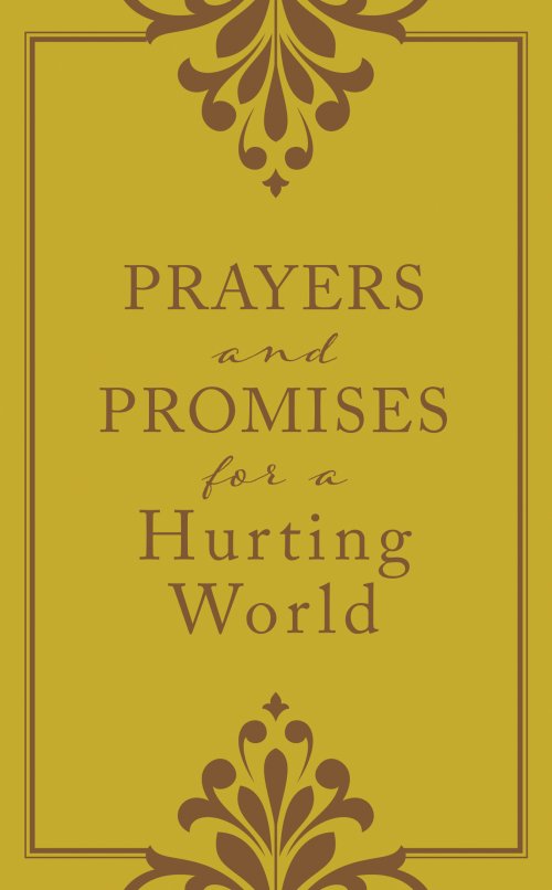 Prayers and Promises for a Hurting World