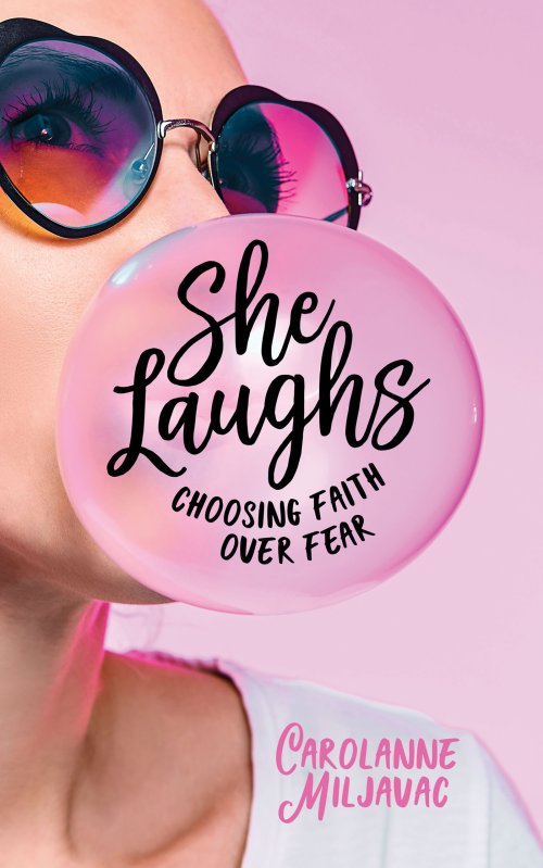 She Laughs: Choosing Faith Over Fear