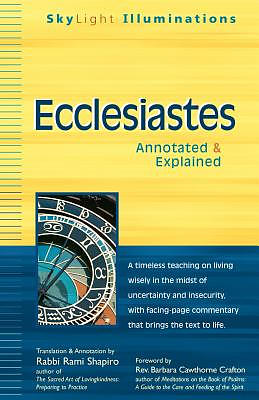 Ecclesiastes: Annotated & Explained