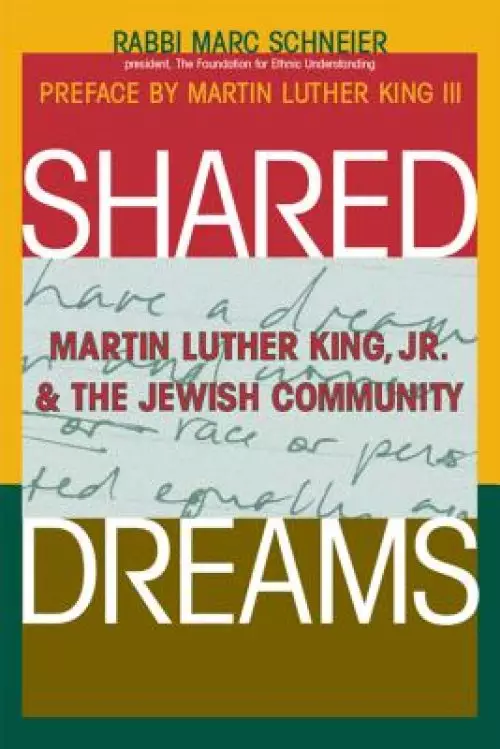 Shared Dreams: Martin Luther King, Jr. & the Jewish Community