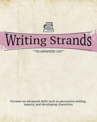 Writing Strands: Advanced 1