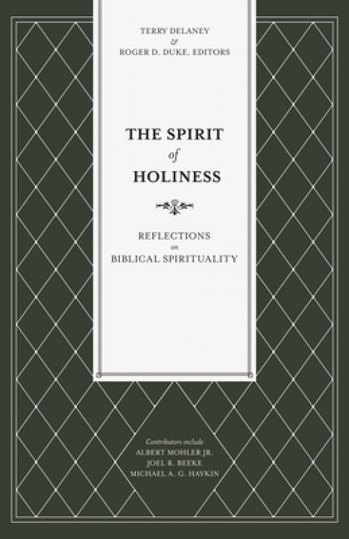 The Spirit of Holiness: Reflections on Biblical Spirituality