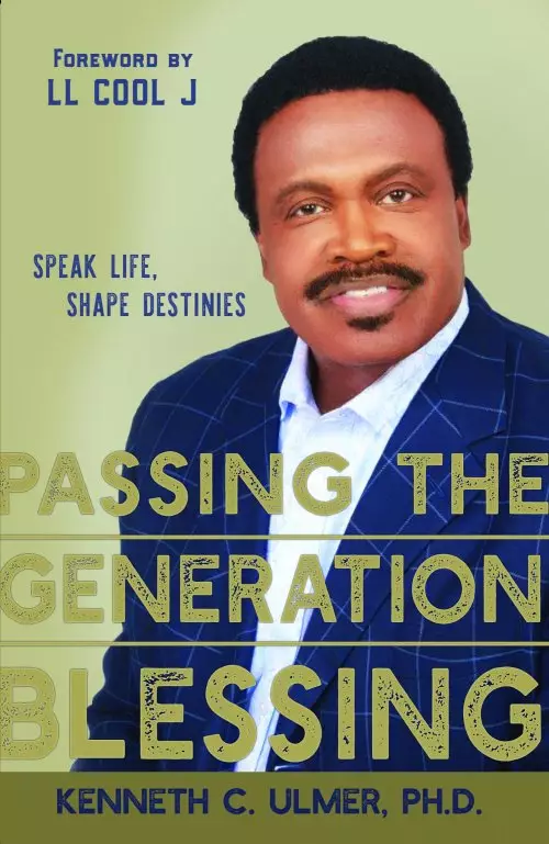 Passing the Generation Blessing: Speak Life, Shape Destinies