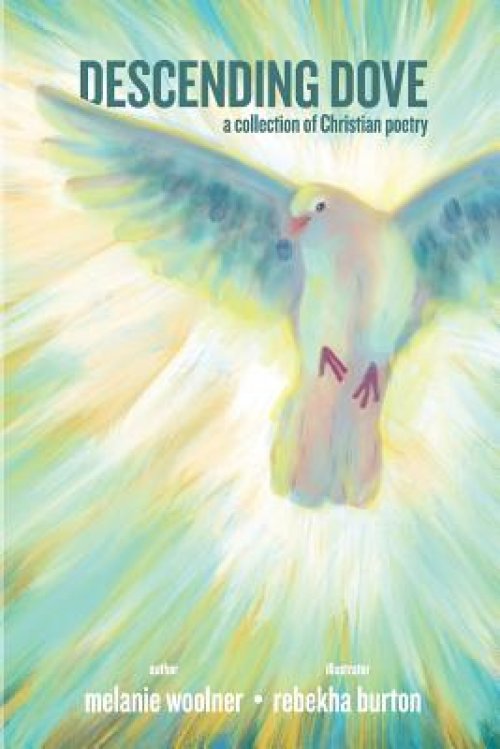 Descending Dove: A Collection of Christian Poetry