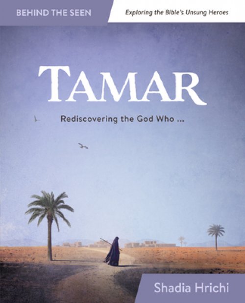 Tamar: Rediscovering the God Who Redeems Me