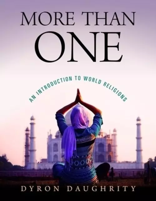 More Than One: An Introduction to World Religions