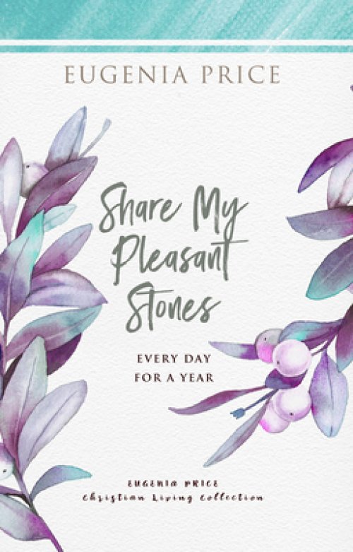 Share My Pleasant Stones: Every Day for a Year