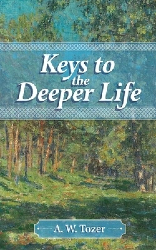 Keys to the Deeper Life