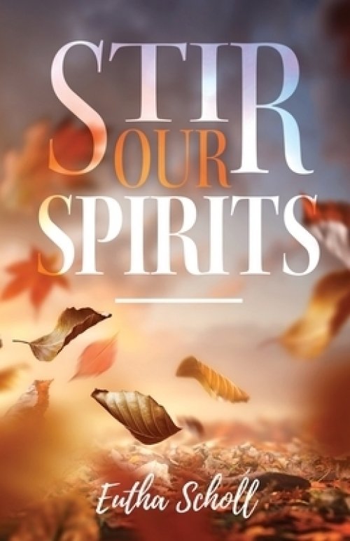 Stir Our Spirits