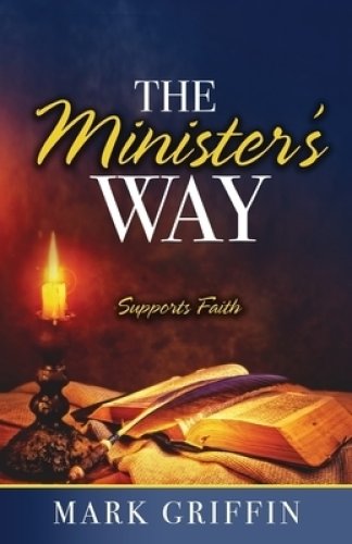 The Minister's Way: Supports Faith