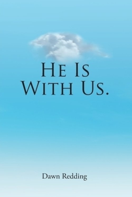 He Is With Us.