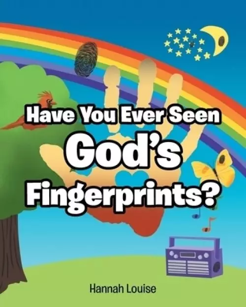 Have You Ever Seen God's Fingerprints?