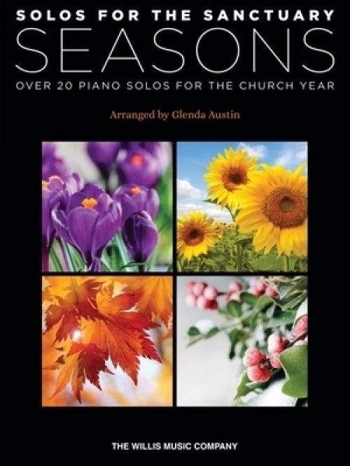 Solos for the Sanctuary - Seasons: Over 20 Piano Solos for the Church Year Arranged by Glenda Austin