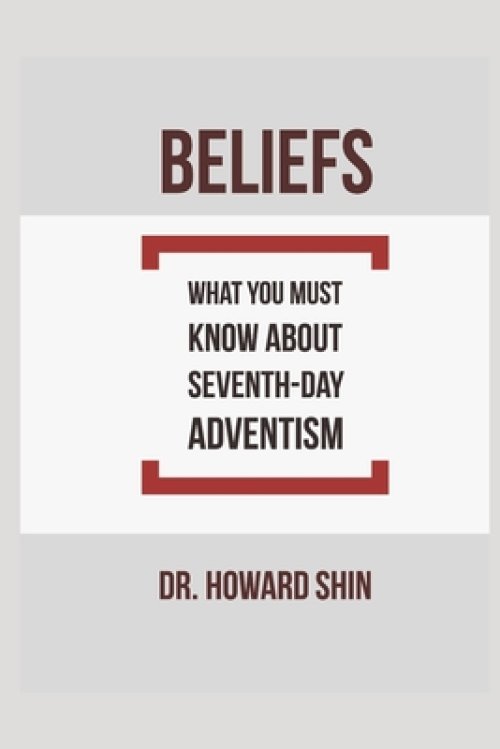 Beliefs: What You Must Know About Seventh-day Adventism