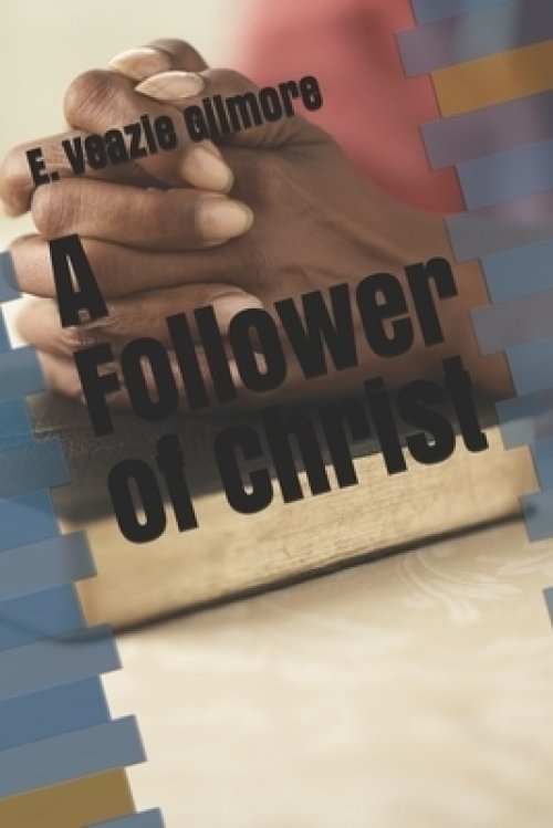 A Follower of Christ