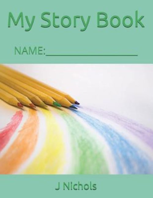 My Story Book: Name: ____________________