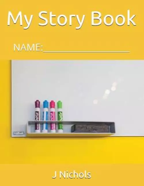 My Story Book: Name: ____________________