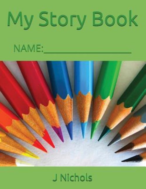 My Story Book: Name: ____________________