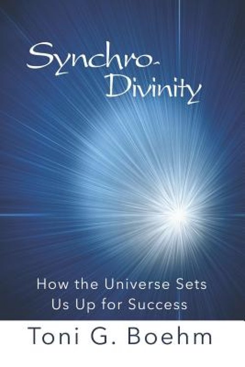 Synchro-Divinity: How the Universe Sets Us Up for Success