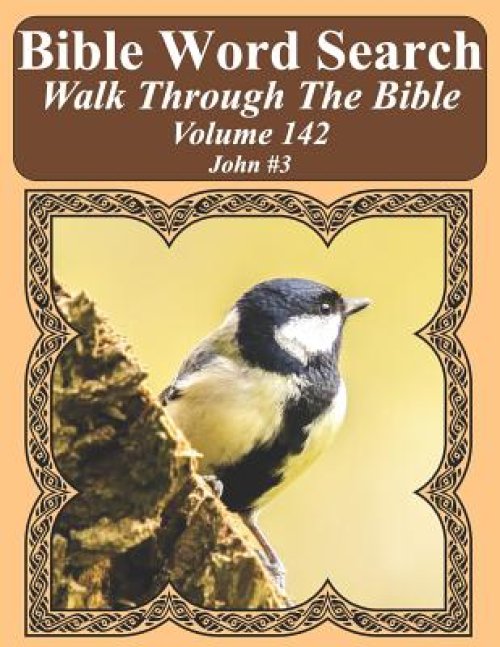 Bible Word Search Walk Through The Bible Volume 142: John #3 Extra Large Print