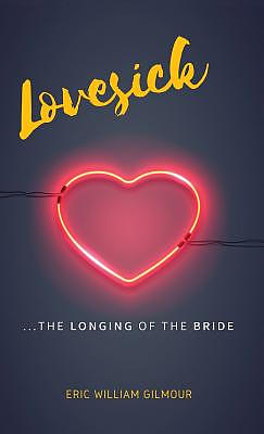 Lovesick: The Longing of the Bride