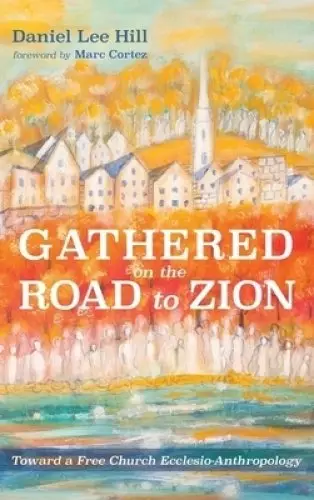 Gathered on the Road to Zion