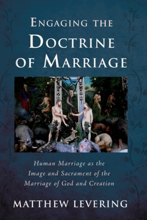 Engaging the Doctrine of Marriage