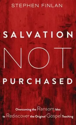 Salvation Not Purchased