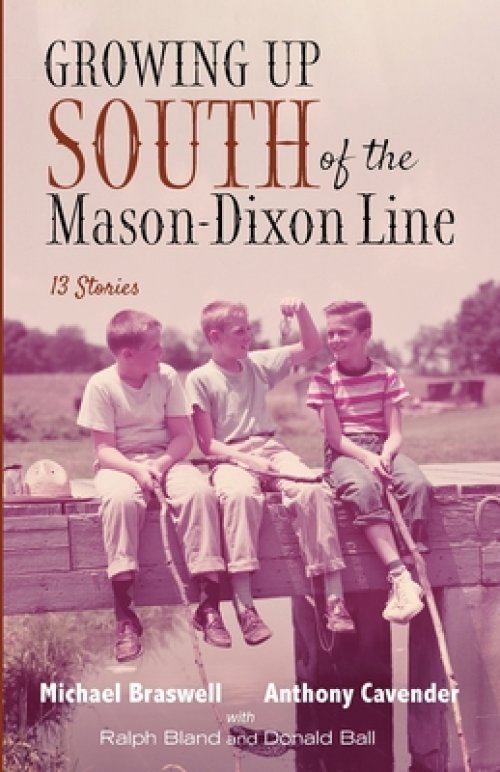 Growing Up South of the Mason-Dixon Line: 13 Stories