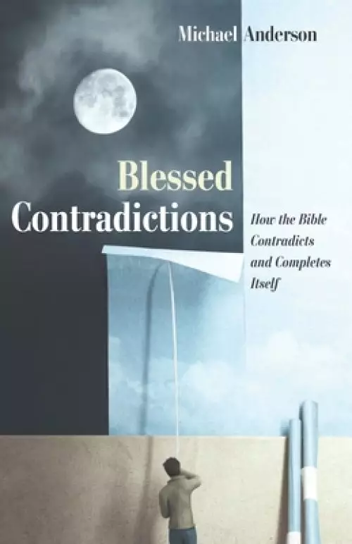 Blessed Contradictions