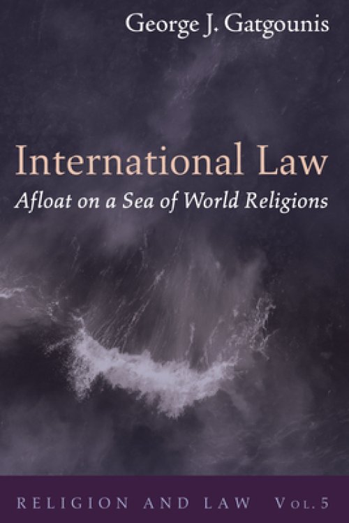 International Law Afloat on a Sea of World Religions