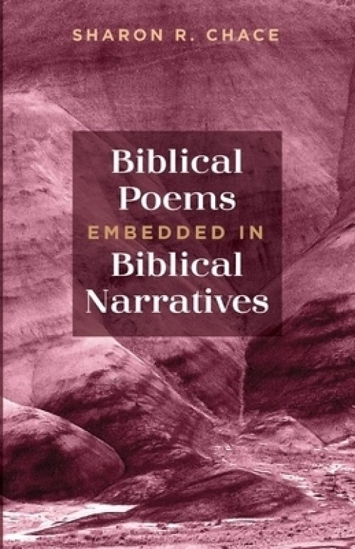 Biblical Poems Embedded in Biblical Narratives