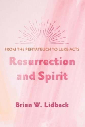 Resurrection and Spirit